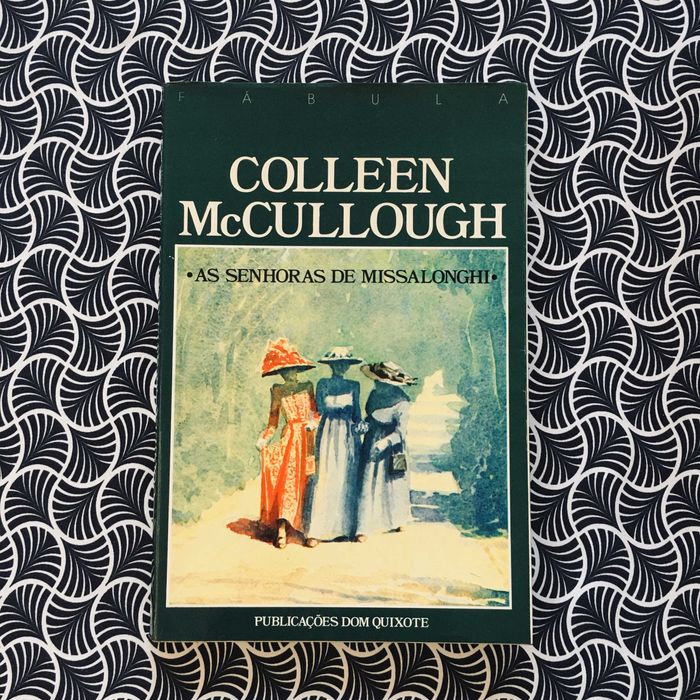 As Senhoras de Missalonghi - Colleen McCullough