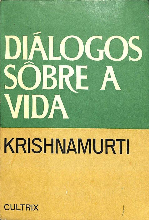 "Diálogos Sôbre a Vida" de Krishnamurti