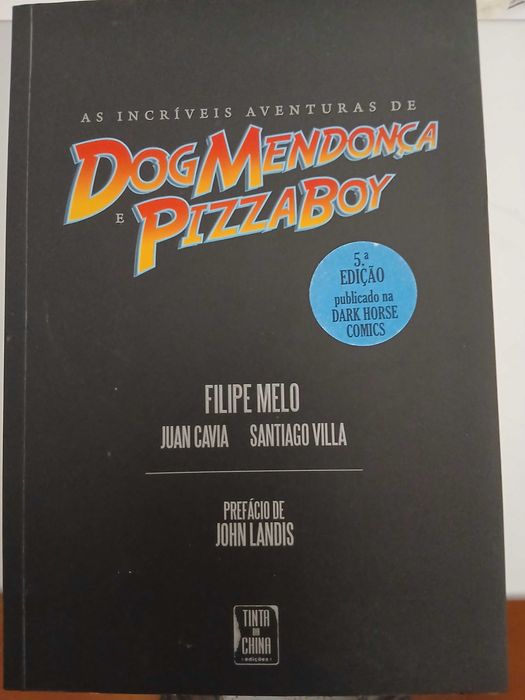 'As incríveis aventuras de Dog Mendonça Pizza Boy', de Filipe Melo e Juan Cavia