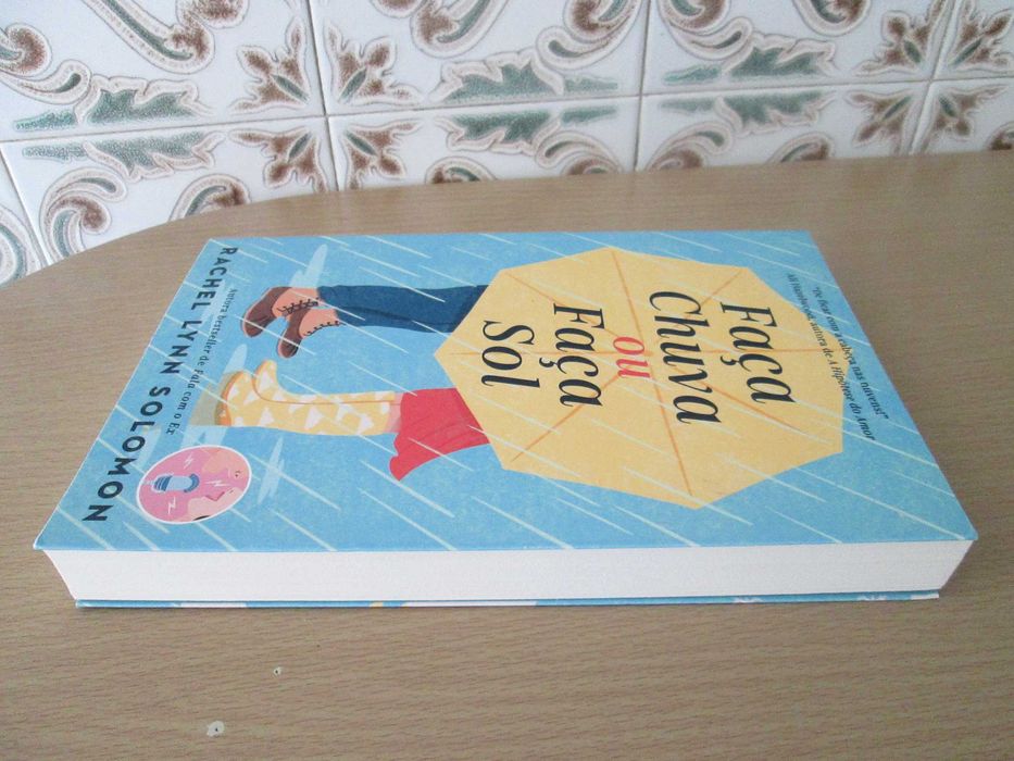 Faça Chuva ou Faça Sol de Rachel Lynn Soloman
