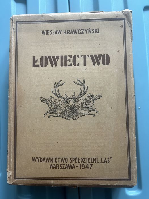 Łowiectwo Wiesław Krawczyński 1947 Podręcznik dla Leśników i Myśliwych