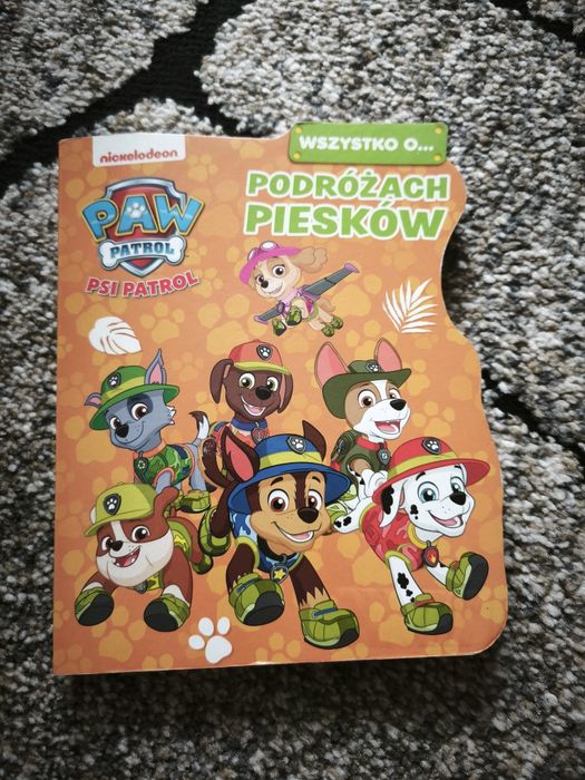 "Wszystko o podróżach piesków" Psi Patrol, książka dla malucha