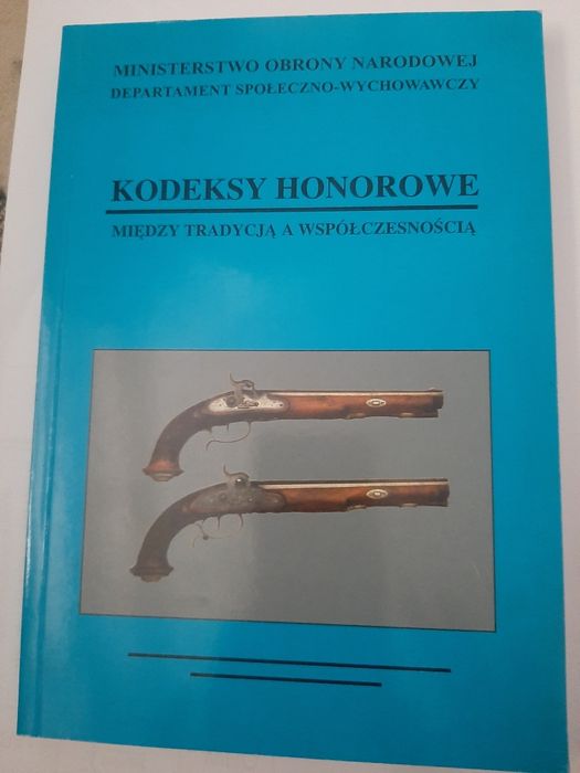 Kodeksy honorowe. Między tradycyja a współczesnością.  Adamkiewicz