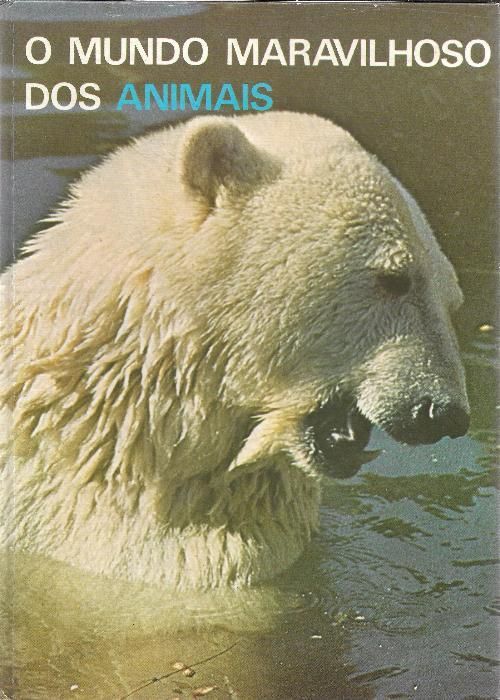 "O Mundo Maravilhoso dos Animais"