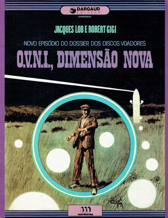 16025
O Dossier dos Discos Voadores
Jacques Lob e Robert Gigi