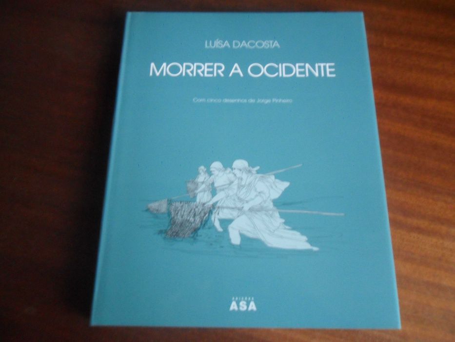"BOX LUÍSA DACOSTA" - A-Ver-O-Mar + Morrer a Ocidente + Um ensaio sobre Luísa Dacosta de Maria Alzira Seixo "Eu Fui ao Mar