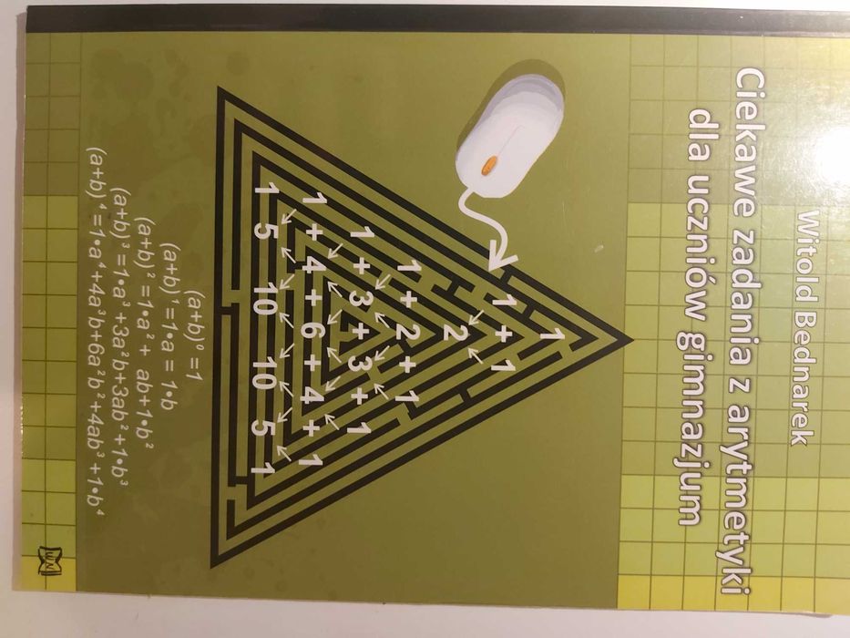 Ciekawe zadania z arytmetyki dla uczniów gimnazjum Witold Bednarek