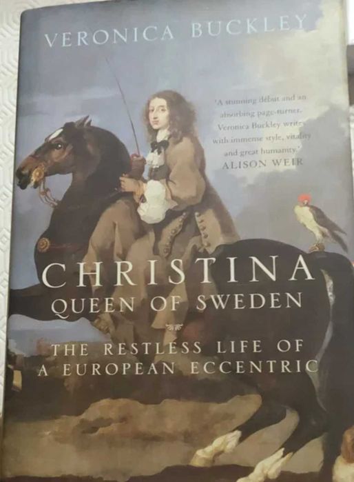 Christina Queen of Sweden by Veronica Buckley