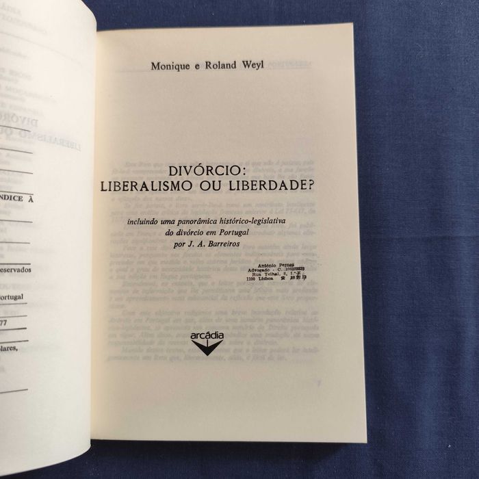 Monique-Roland Weyl - Divórcio: Liberalismo ou Liberdade