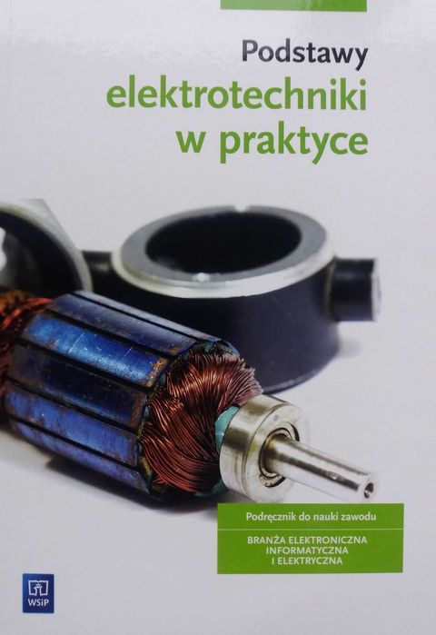 Podstawy elektrotechniki w praktyce podr. Bielawski Grygiel WSiP