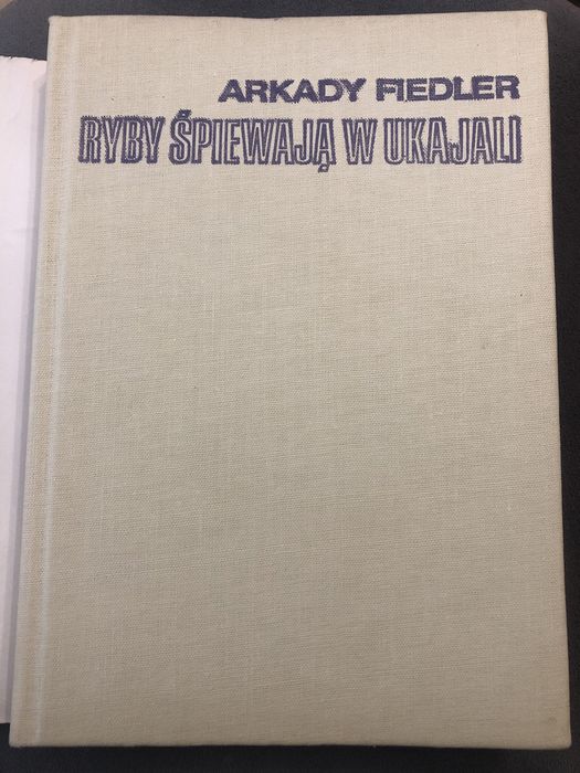 Ryby śpiewają w Ukajali Arkady Fiedler