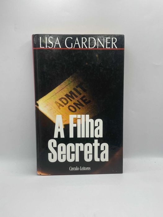 Livro-Ref:Part-3-A Filha Secreta-Lisa Gardner