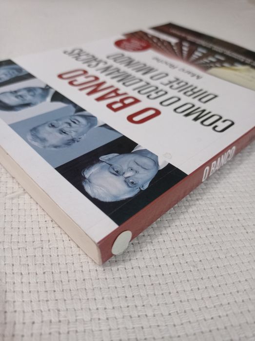 O banco - como o Goldman Sachs dirige o mundo - Marc Roche