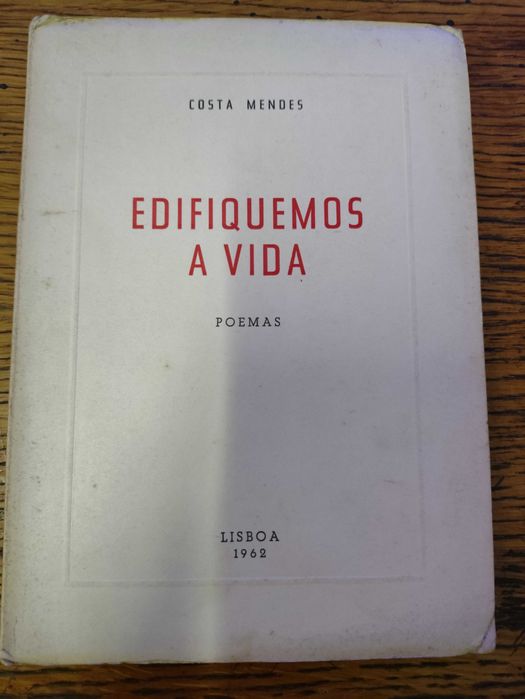 Old Book: Let Us Build the Life of Costa Mendes, 1962, 1st Edition, Rare