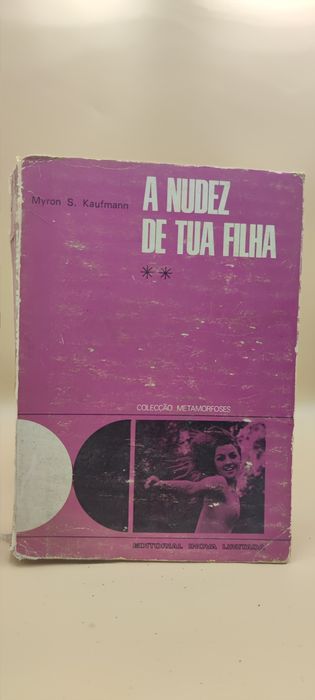 PA4 Livro - Myron S. Kaufmann - A Nudez de Tua Filha - 2 Volumes