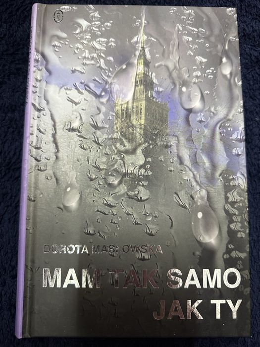 Dorota Masłowska - Mam tak samo jak ty - twarda