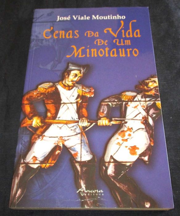 Livro Cenas da Vida de um Minotauro José Viale Moutinho