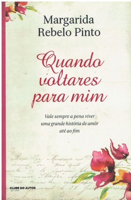 4134 Quando voltares para mim de Margarida Rebelo Pinto