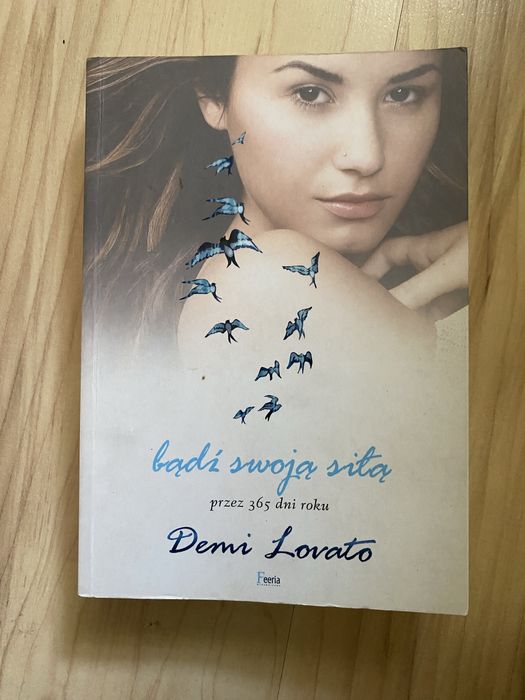 Bądź swoją siłą Demi Lovato