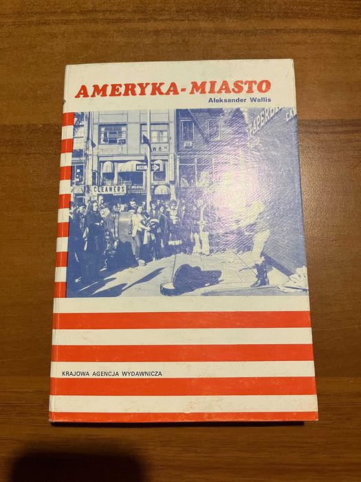 Ameryka - Miasto ; Aleksander Wallis