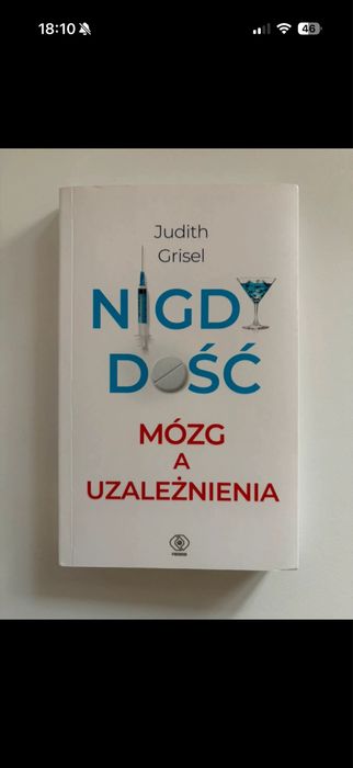 Nigdy dość. Mózg a uzależnienia