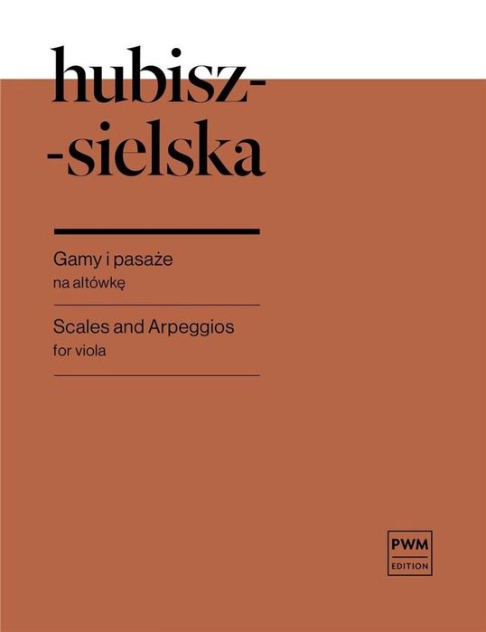 Gamy i pasaże na altówkę Bogusława Hubisz-Sielska Rok wydania: 2013