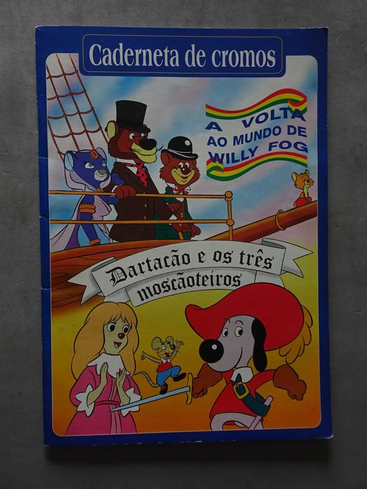 Caderneta cromos A Volta Mundo Willy Fog / Dartacão três moscãoteiros