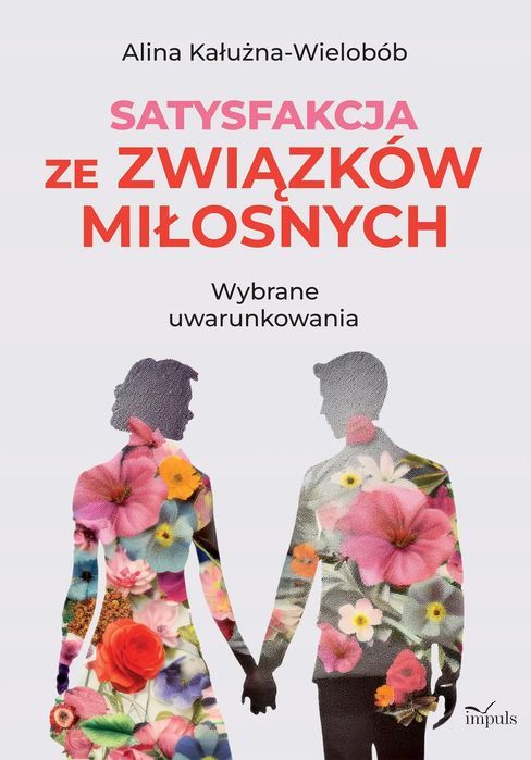 Satysfakcja ze związków miłosnych. Impuls