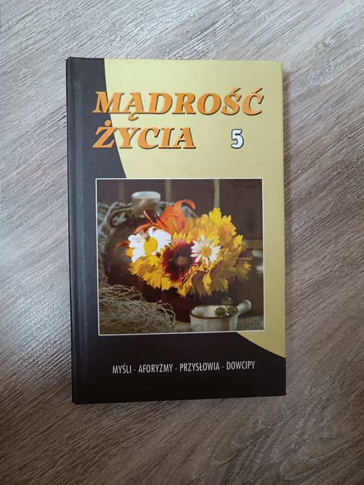 Mądrość życia 5 myśli przysłowia aforyzmy dowcipy