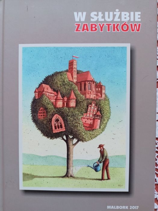 W służbie zabytków. Malbork 2017