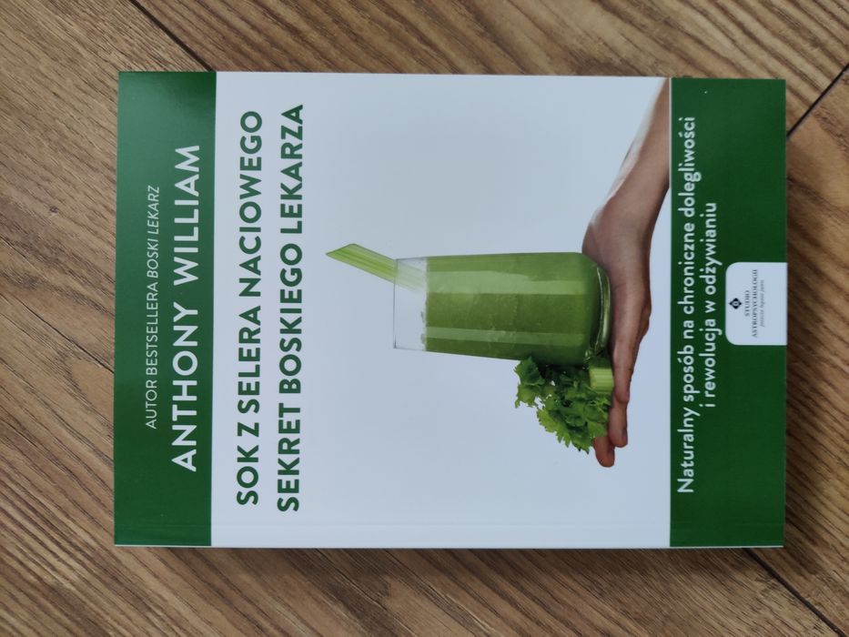 Sok z selera naciowego sekret boskiego lekarza Anthony William