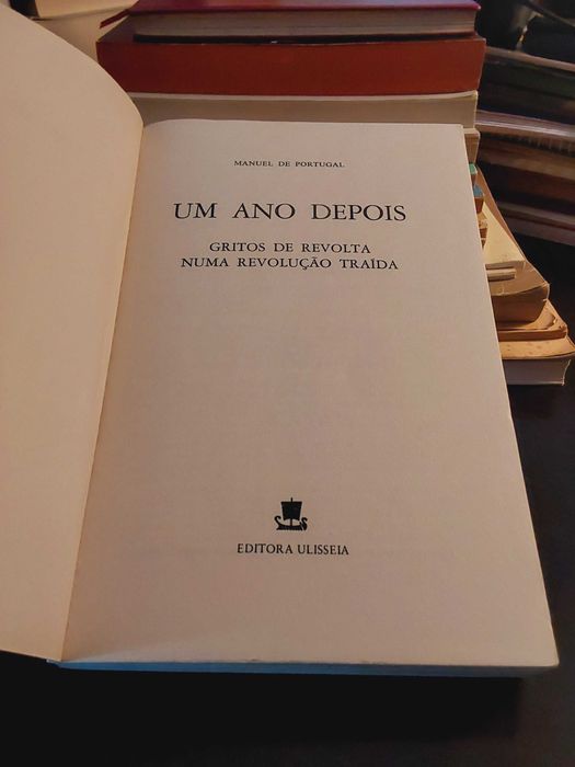 Crónicas e Cartas de Manuel de Portugal: Um Ano Depois