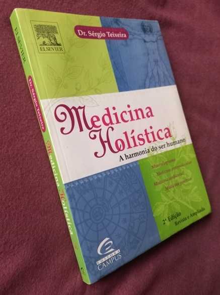 Medicina Holística; A Harmonia do Ser Humano - Dr. Sérgio Teixeira