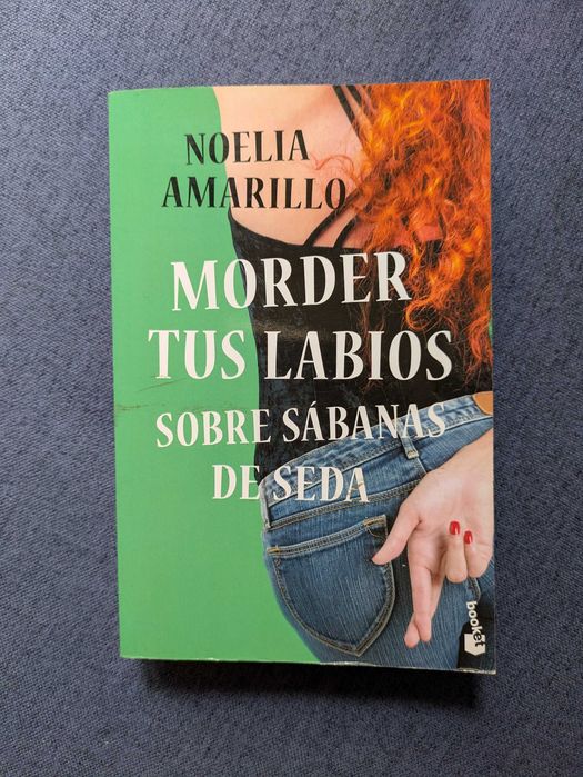 Morder tus labios sobre sábanas de seda - Noelia Amarillo