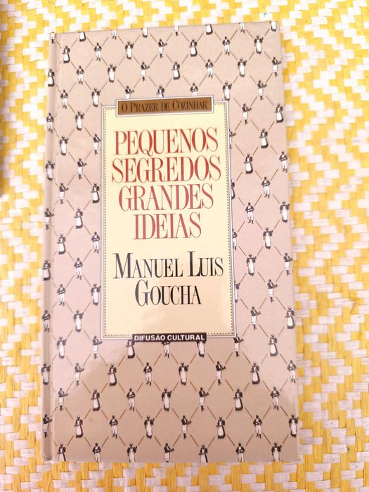 Pequenos Segredos, Grandes Ideias – 
Manuel Luís Goucha