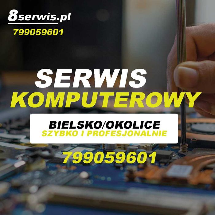 Serwis Komputerowy, INFORMATYK –Bielsko i okolice/dojazd