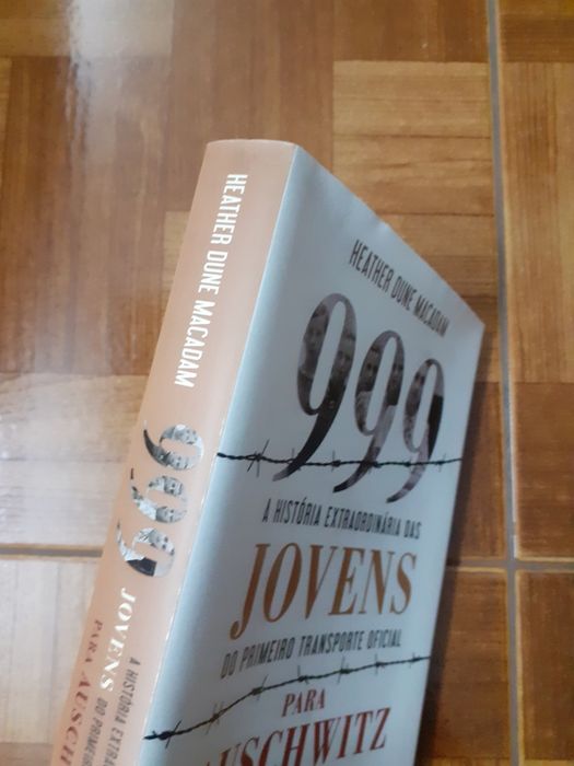 999, a história extraordinária das jovens... para Auschwitz