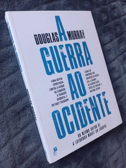 A Guerra ao Ocidente - Douglas Murray