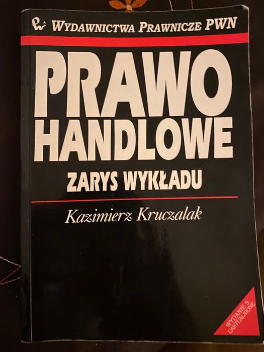 Podręcznik Prawo Handlowe zarys wykładu Kazimierz Kruczalak