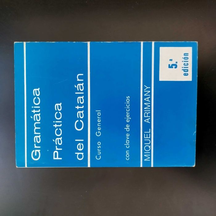 Gramática Prática del Catalán curso general