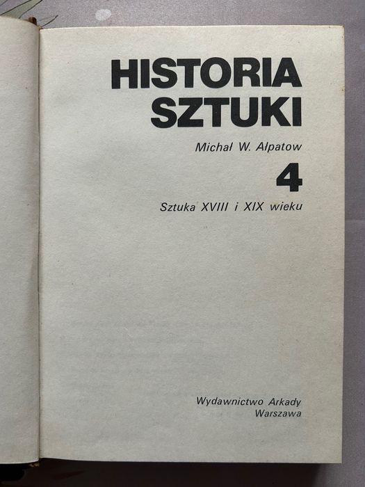 Historia sztuki 4 tomy Michał W. Ałpatow