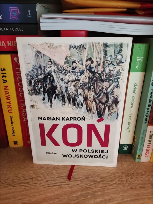 Marian Kaproń "Koń w polskiej wojskowości"