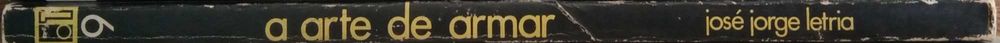 José Jorge Letria	- - -		A Arte de Armar	- - - - -	Livro