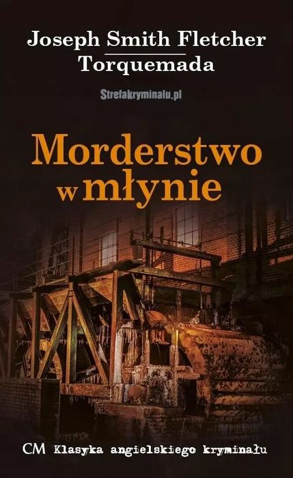 Morderstwo W Młynie Joseph Smith Fletcher, Torquemada