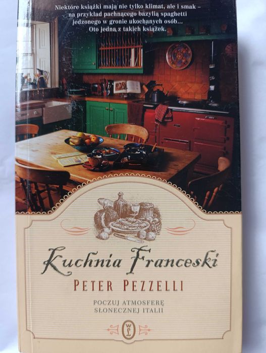 Kuchnia Franceski - Peter Pezzelli