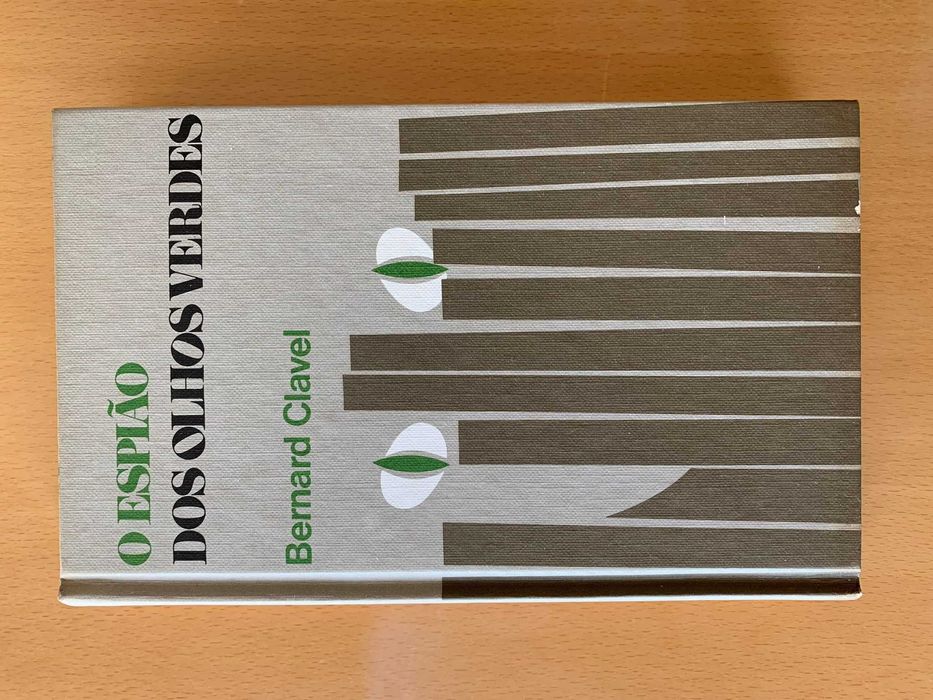 O Espião dos Olhos Verdes - Bernard Clavel