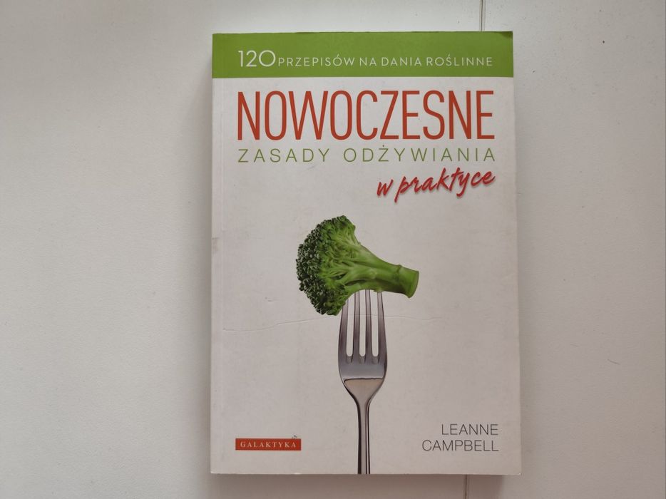 Książka kucharska Nowoczesne zasady odżywiania w praktyce wegańska