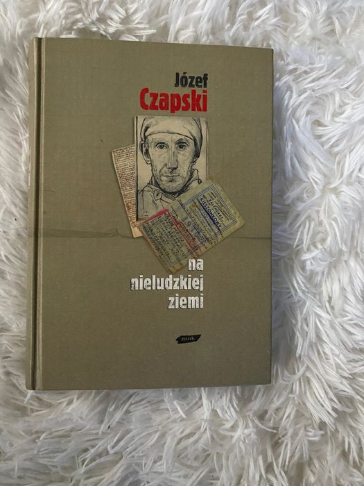 Jozef Czapski na nieludzkiej ziemi
