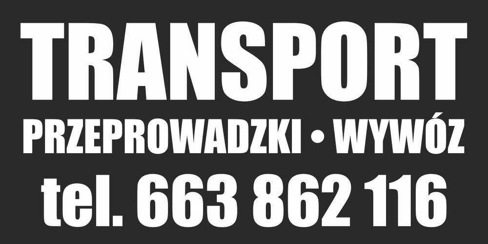 Przeprowadzki, transport wywóz na gratowisko (PSZOK)  tanio!!
