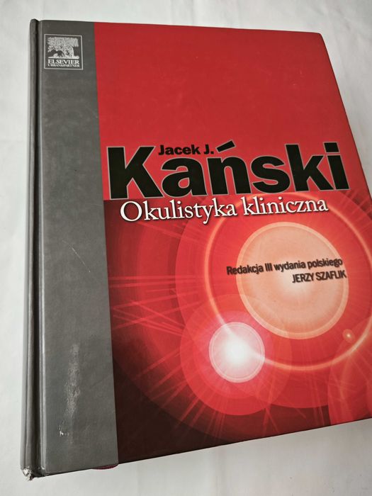 Okulistyka kliniczna - Jacek Kański III wydanie BK –bdb!